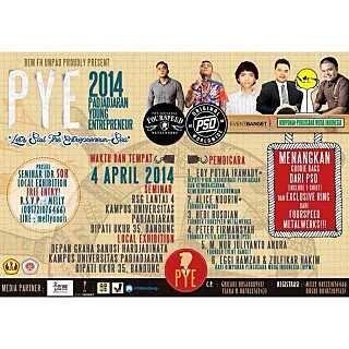 Padjadjaran Young Entrepreneur 2014
Seminar, Bazaar Festival, Music & Guest Star in ONE!!! ; 4 APRIL 2014 
CP : Melly (085721076466)