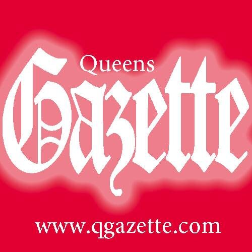 The Queens Gazette: The Weekly Community Publication Dedicated to Bringing Our Readers A Vital Locally-Oriented View of the News