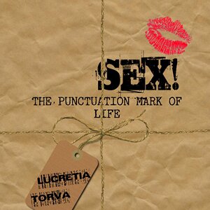 sexpunctuation's profile picture. Lucretia Torva, Author of Sex!The Punctuation Mark of Life, a book of real, graphic stories. Written as entertainment AND to encourage people to be themselves
