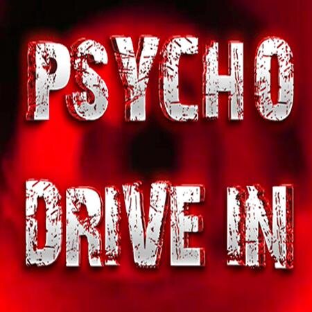 Psycho Drive-In