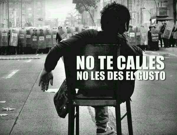 No te calles, no les des el gusto.