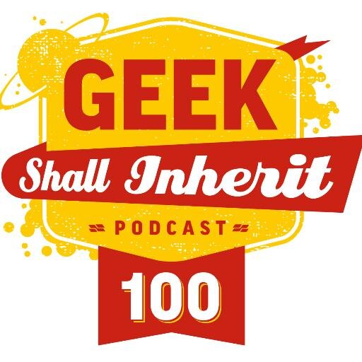 Official Twitter account of the 'Geek Shall Inherit' Podcast featuring Daniel Pickett