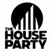 THE HOUSE PARTY (@thehousepartyof) Twitter profile photo