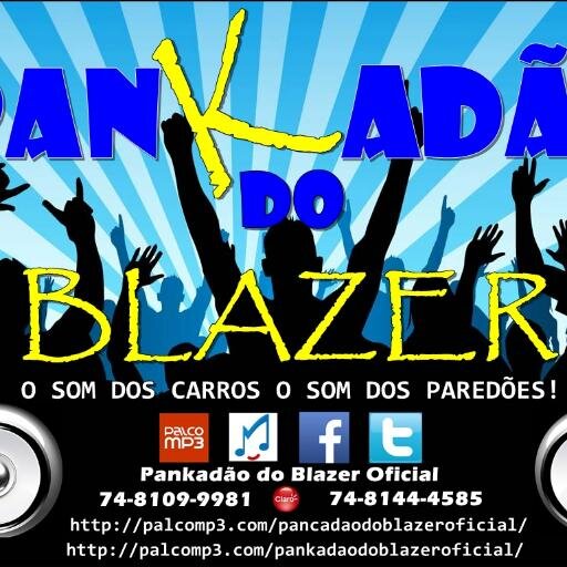 Pankadão Do Blazer Oficial
O som dos Carros o som dos Paredões!!