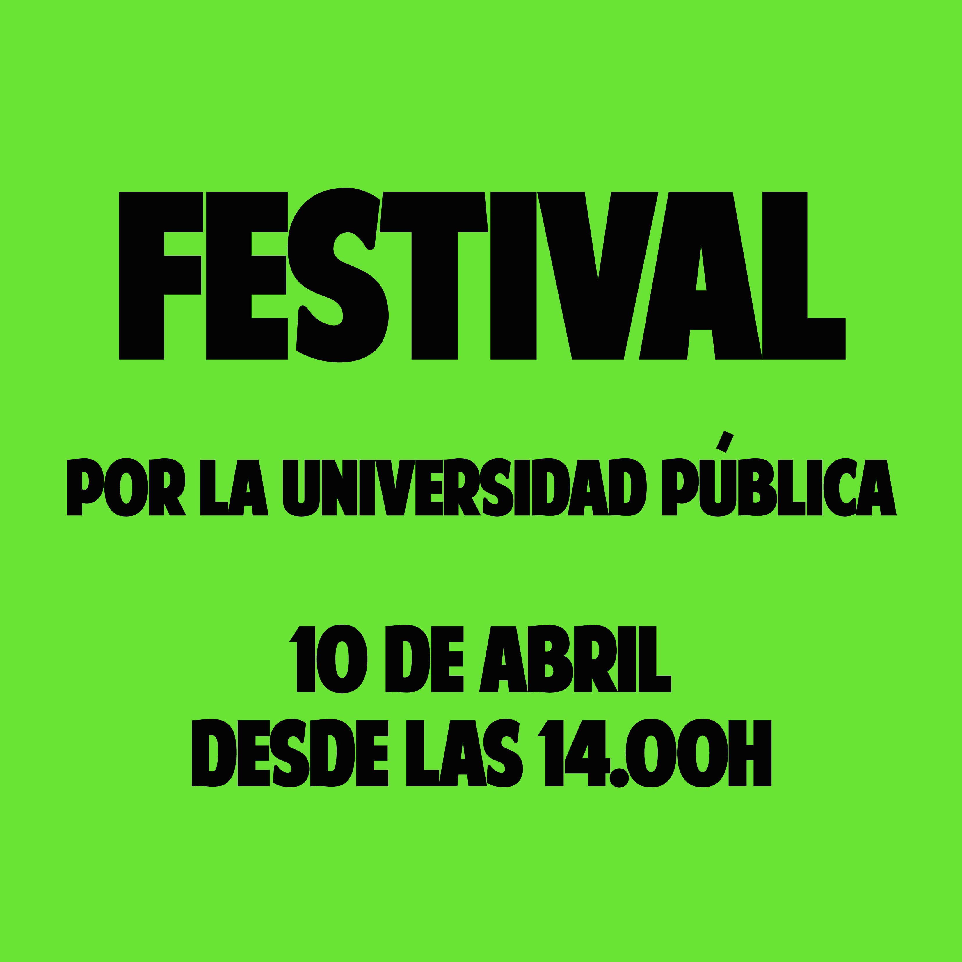 10 de Abril Festival en la UAM por una Universidad Pública. Habrá música en directo, precios populares y muy buen ambiente. Entrada libre.