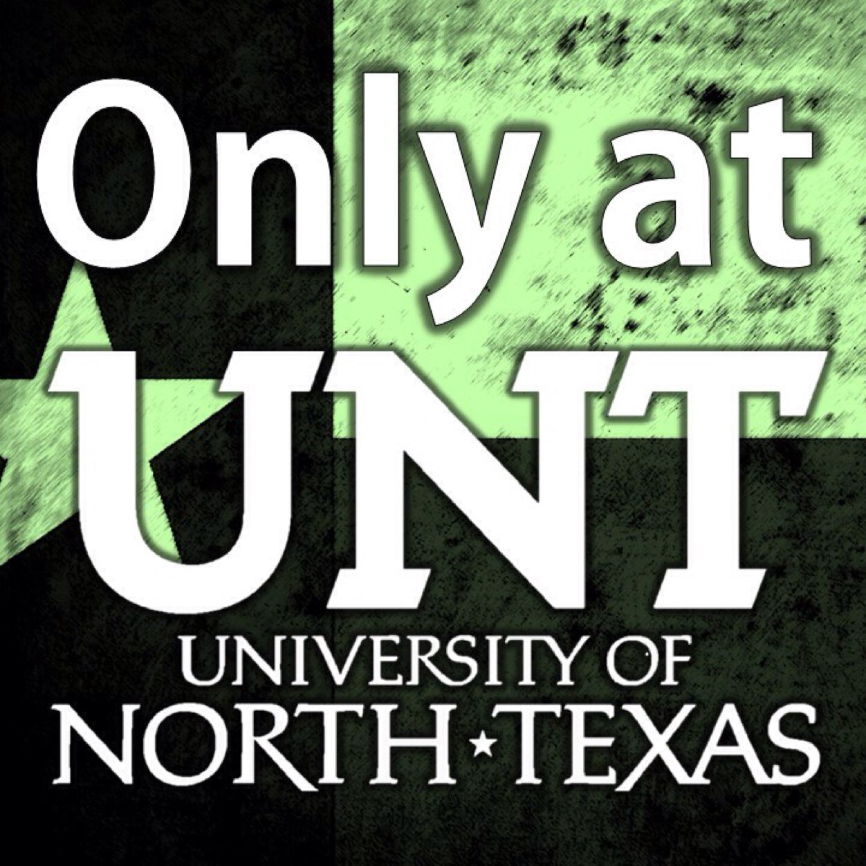 Not affiliated with the University of North Texas #OnlyAtUNT