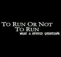 I came into this world running and ill never stop!!!Twitter bff is @gingercakes77 my is Kik: therunnerkid