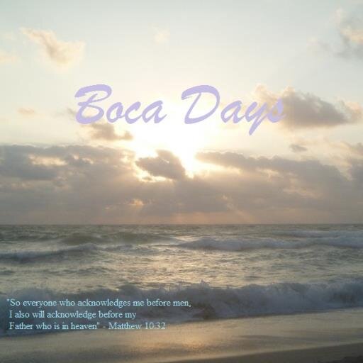 OFFICIAL BOCA DAYS PAGE! @killa4031 By Kristy Hope all question/ Prayer requests can also be submitted here!! ~ God Bless