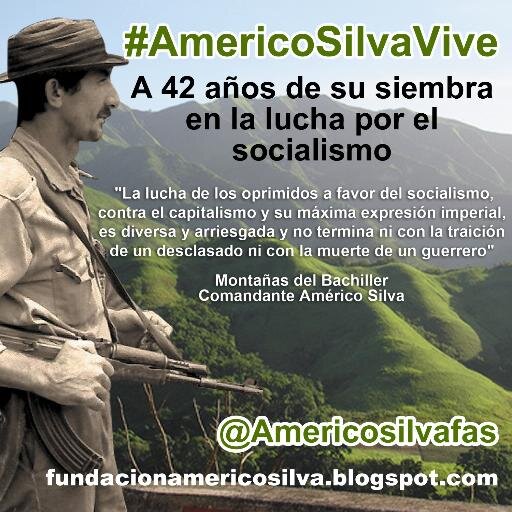 Americosilvafas's profile picture. Américo Silva 16/03/1933  31/03/1972
Militante marxista leninista, activista urbano y guerrillero rural. Defensor de la soberanía nacional.