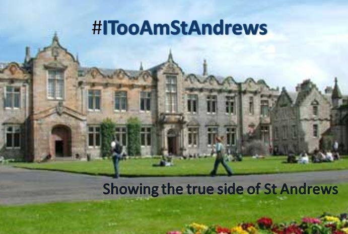 Inspired by ‘I, too, am Harvard’. St Andrews students against discrimination share their experiences in University.