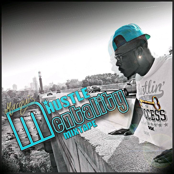 Booking/Features email marquishustlementality@gmail.com