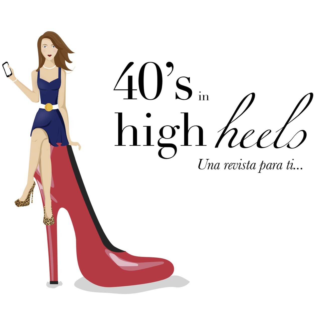 40s in High Heels es un nuevo proyecto pensado en mujeres que rondan los 40s y los gozan y viven a plenitud.