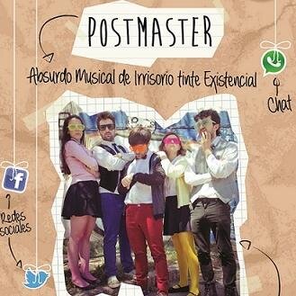 Postmaster, Absurdo Musical de Irrisorio tinte Existencial. A partir del 17/05, todos los sábados a las 18.30 en @ElMetodoKairos