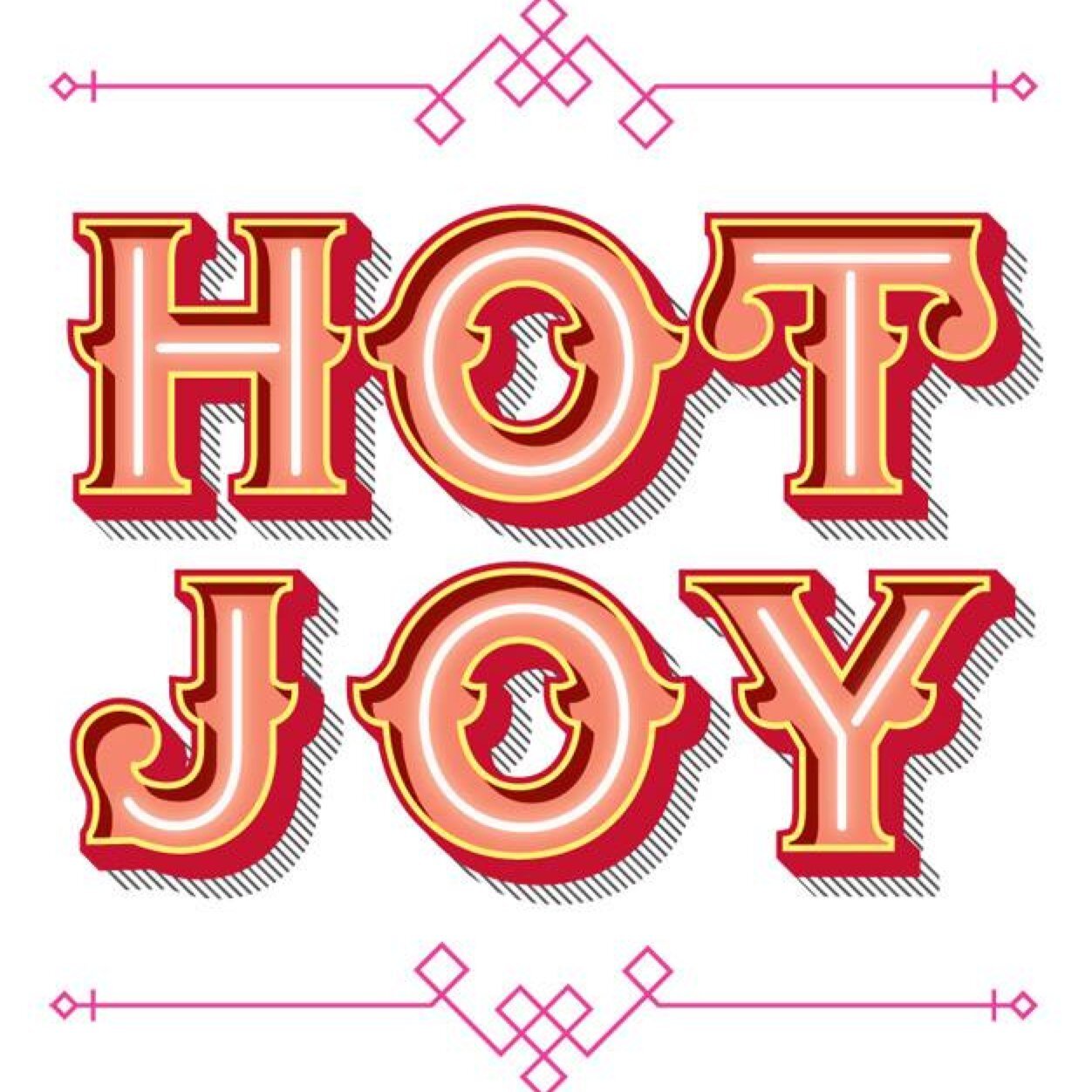 Hot Joy is a state of mind.