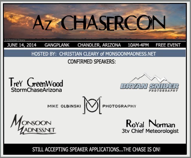 AZChaserCon's profile picture. MonsoonCon is a gathering of AZChasers and Meteoroligst to hangout and talk wx! June 13th 2015 FREE EVENT just show up! :)