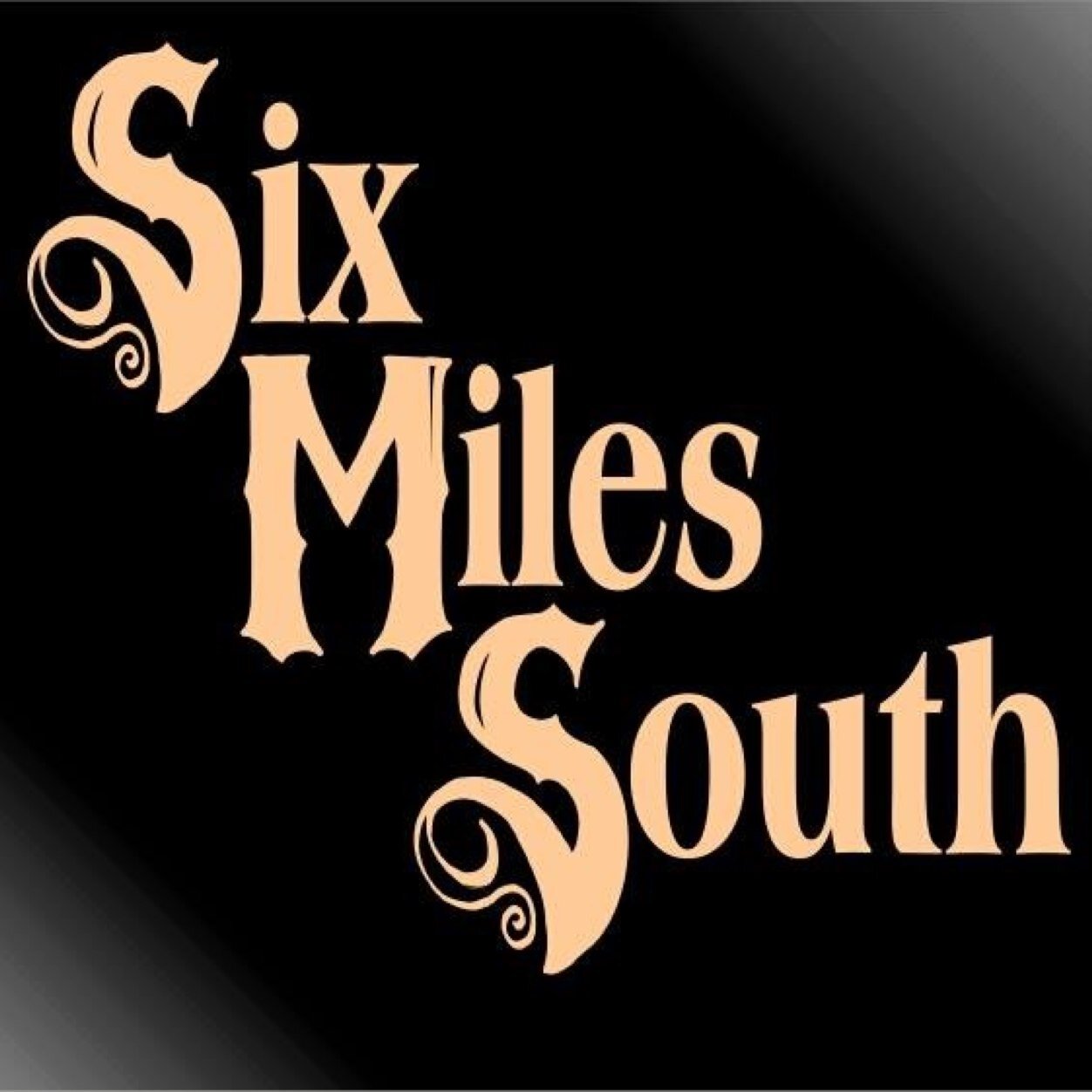 Six Miles South on Twitter "Six Miles South tonight the Six Mile