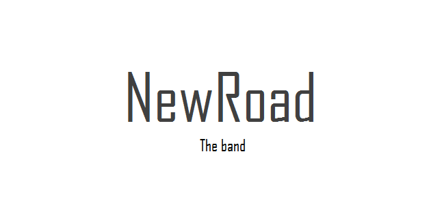 NewRoad is a newly established rock/pop band which focusses on your path to spiritual awareness. Lyrics are open for interpretation. Songs will be posted soon.