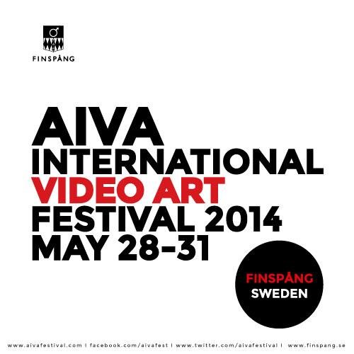 AIVA - INTERNATIONAL VIDEO ART FESTIVAL 28-31 MAY 2014