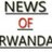 newsofrwanda