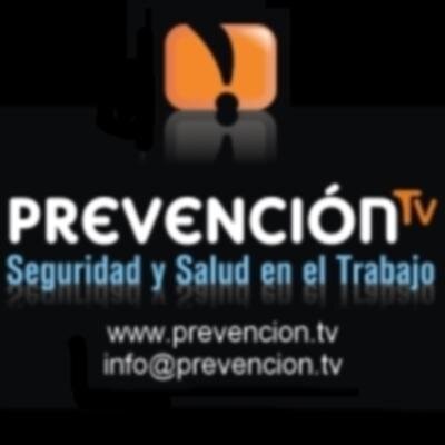 PREVENCION.TV, portal de vídeo temático sobre la Prevención, Seguridad, Higiene y Salud, Spanish video portal theme on Safety and Health at Work.