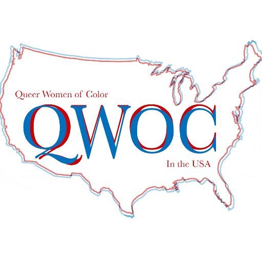 #QWOCUSA for Queer Womyn of Color and friends. A documentary will be made on political & social orgs/movements/resources around the USA that support QWOC