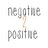 Negative2Positive