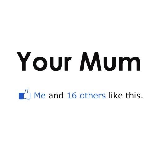 Your Mum