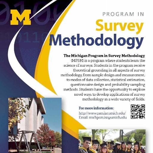 The University of Michigan's Program in Survey Methodology changed its name in 2021 to the Michigan Program in Survey and Data Science.