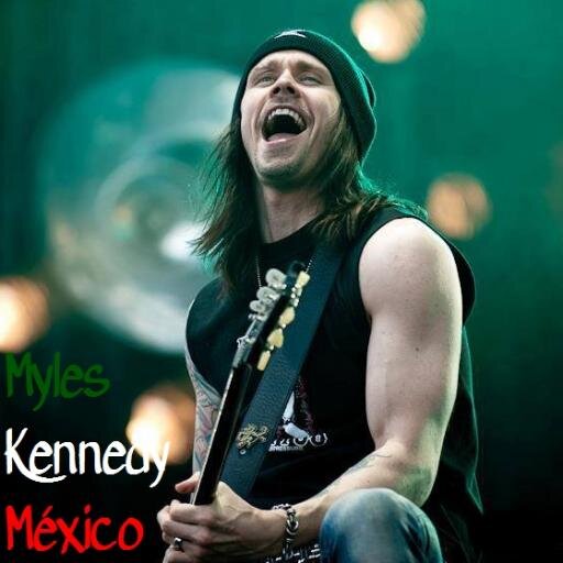 First & Official Mexican Myles Kennedy Army! Photos, videos, news, & everything about @MylesKennedy - México Loves Myles!