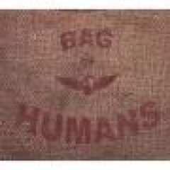 The Bag of Humans are an experimental, hardcore rock band that originated in Baltimore Maryland around 2000.