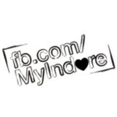 All about My Indore, Your Indore and Our Indore!! The ultimate aim of MyIndore is to keep your Indoriness tickling!