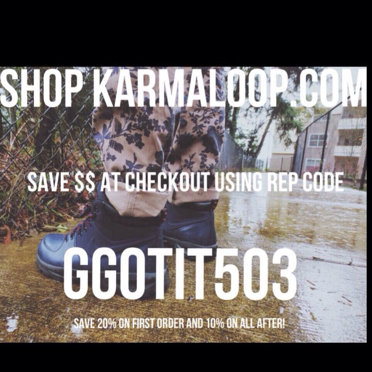 Save $$ on karmaloop brick harbor plndr amd miss kl using rep code Ggotit503 at c/o #teamfollowback