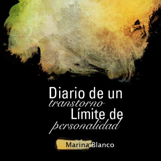 Escritora, autora del libro Diario de un Trastorno Límite de Personalidad. Testimonio de un trastorno mental (TLP). Aprendiendo a quitarme etiquetas.