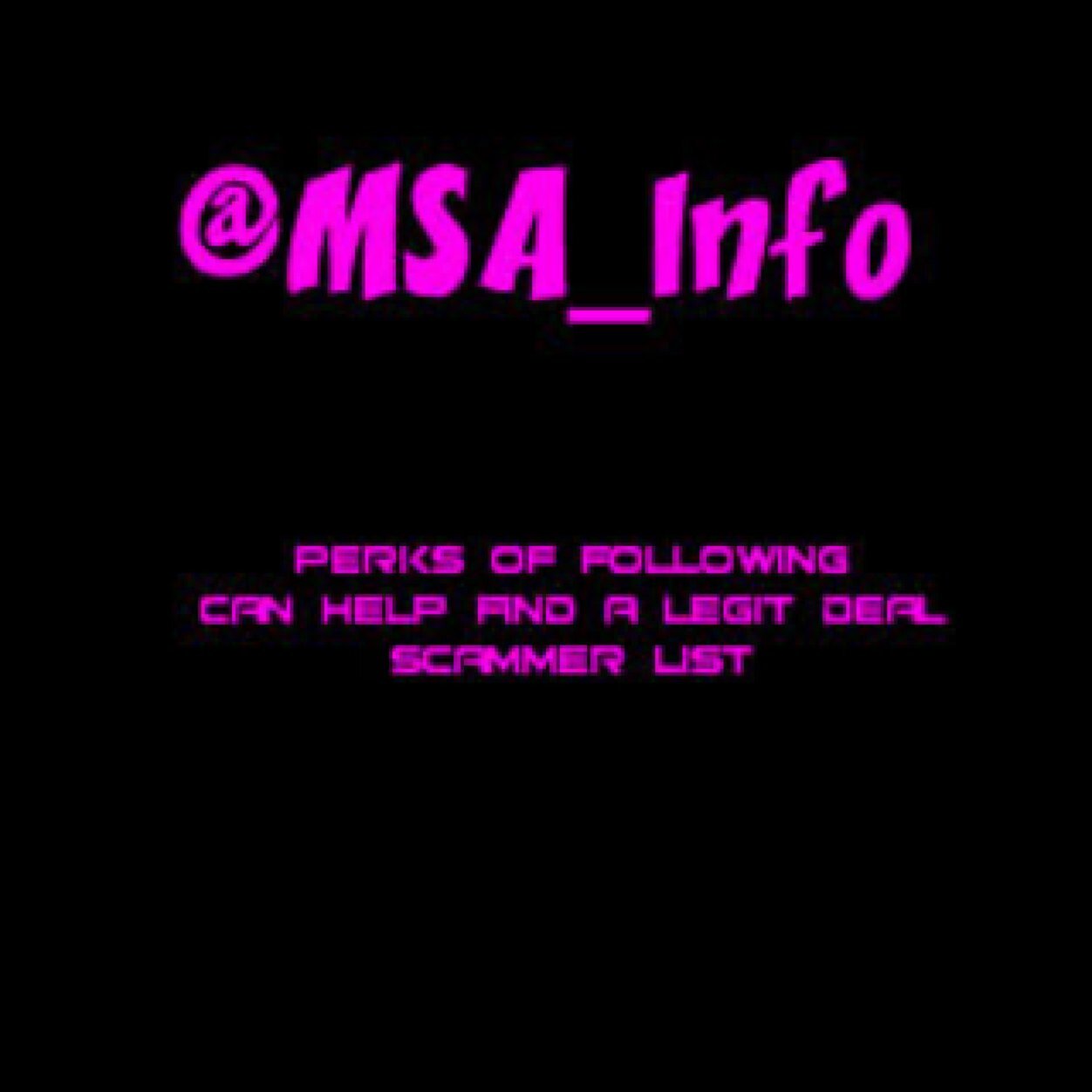MSA__Info's profile picture. We only follow people we know are legit. Tweet us for requirements!