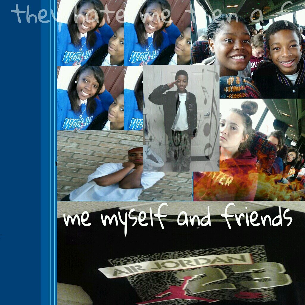 me myself and friends