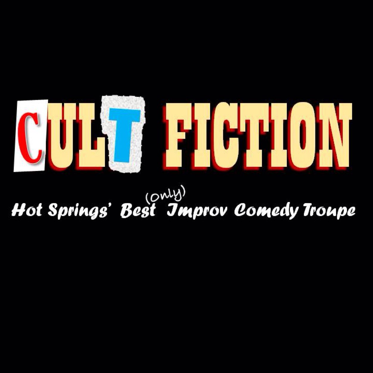 Hot Springs, Arkansas' BEST...only... Improv troupe.