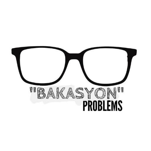 #BakasyonProblems