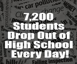 When you drop out of school, You drop out of life.