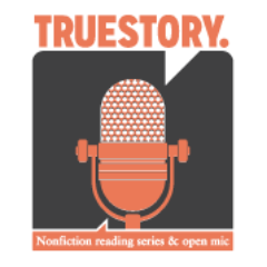 TrueStory is a nonfiction reading series and open mic in Sacramento, CA. Real people reading real stories live.