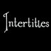 Silent Film Intertitles (@silentfilmtitle) Twitter profile photo Silent Film Intertitles (@silentfilmtitle) Twitter profile photo