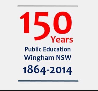 Wingham NSW celebrates 150 years of Public Education in September 2014.