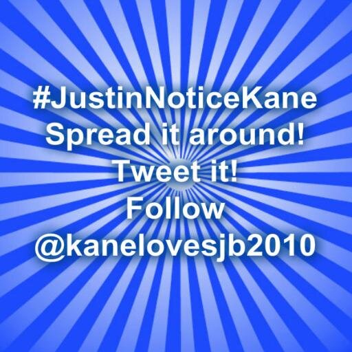 #JustinNoticeKane 3 year old boy belieber spread it around!  follow @kanelovesjb2010 http://t.co/4MYihm8Hh1