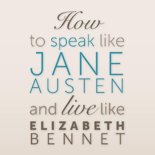 Author of HOW TO SPEAK LIKE JANE AUSTEN AND LIVE LIKE ELIZABETH BENNET: Your Guide to Livelier Language and a Lovelier Lifestyle.