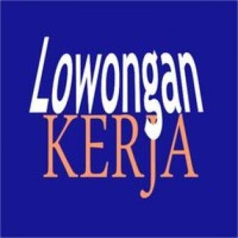 Informasi lowongan kerja terbaru 2014