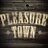 PleasureTown™