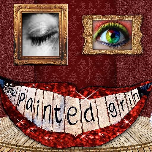 The Painted Grin Variety Show NEW REGULAR LONDON NIGHT COMING SOON....