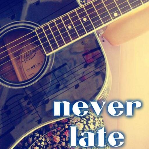 Neverlate4's profile picture. We're a band ... With a lot of dreams