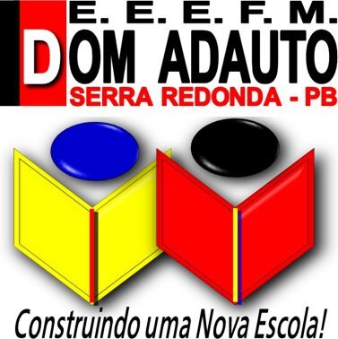 Escola Estadual Dom Adauto, uma escola séria e de compromisso com a população serraredondense, Serra Redonda - Paraiba