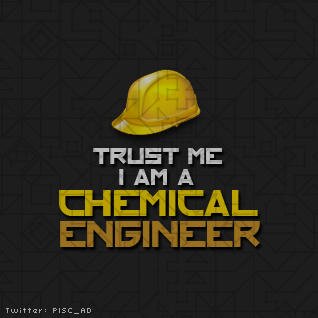 Chemical Engineering ♥ boys only Plz .. =)