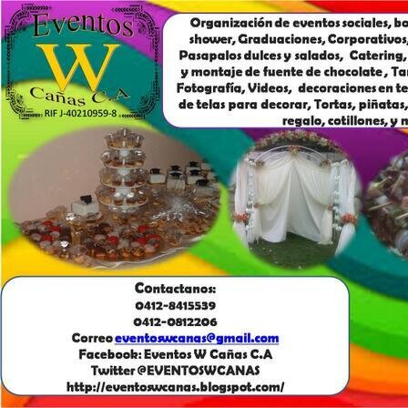 Organizamos tus eventos sociales Bodas, 15 años, Fiestas Infantiles, Baby Shower, Corporativos y mas 04128415539 o 04120812206 correo eventoswcanas@gmail.com
